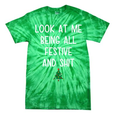 Look At Me Being All Festive And Shit Funny Christmas Tree Tie-Dye T-Shirt