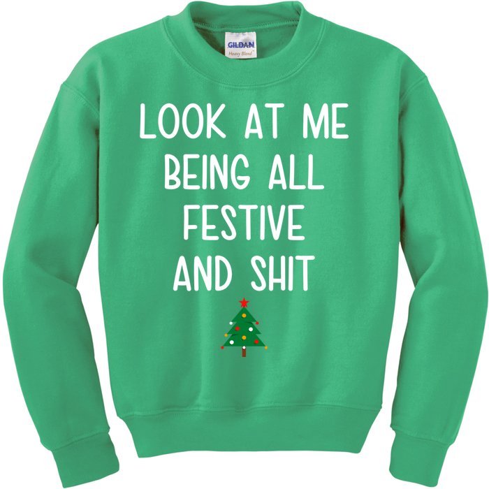 Look At Me Being All Festive And Shit Funny Christmas Tree Kids Sweatshirt