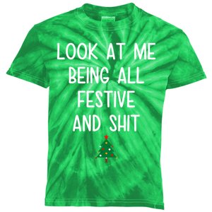 Look At Me Being All Festive And Shit Funny Christmas Tree Kids Tie-Dye T-Shirt