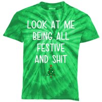 Look At Me Being All Festive And Shit Funny Christmas Tree Kids Tie-Dye T-Shirt