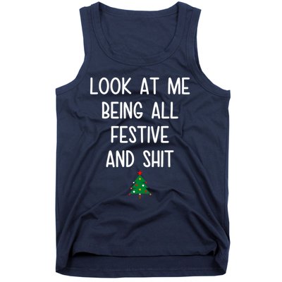 Look At Me Being All Festive And Shit Funny Christmas Tree Tank Top