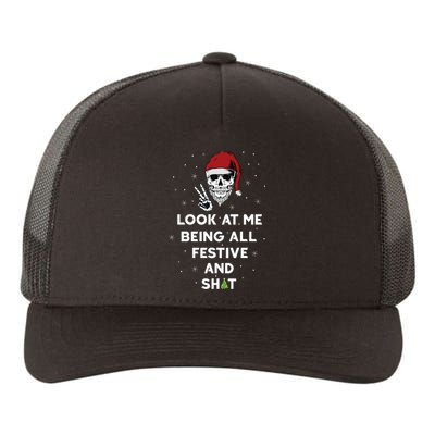 Look At Me Being All Festive And Shits Humorous Xmas 2024 Yupoong Adult 5-Panel Trucker Hat