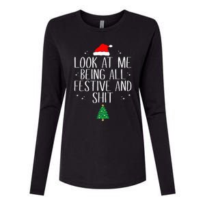 Look At Me Being All Festive And Shit Funny Christmas Womens Cotton Relaxed Long Sleeve T-Shirt