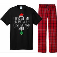 Look At Me Being All Festive And Shit Funny Christmas Pajama Set