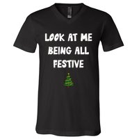 Look At Me Being All Festive V-Neck T-Shirt