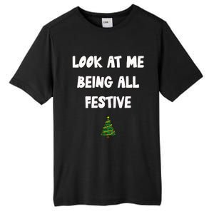 Look At Me Being All Festive Tall Fusion ChromaSoft Performance T-Shirt