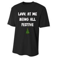 Look At Me Being All Festive Performance Sprint T-Shirt