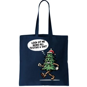 Look At Me Being All Festive Funny Christmas Xmas Quote Tote Bag