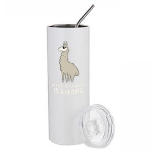 Llamas Are My Spirit Animals Alpaca Llama Funny Gift Stainless Steel Tumbler