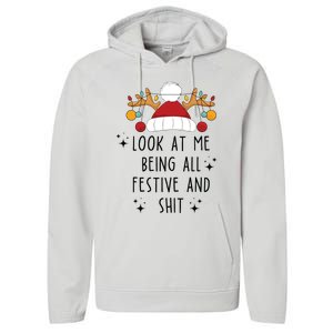 Look At Me Being All Festive Humor Christmas Performance Fleece Hoodie