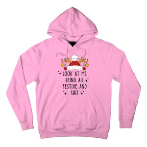 Look At Me Being All Festive Humor Christmas Hoodie