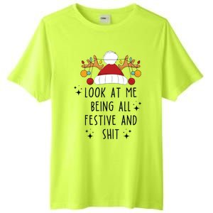 Look At Me Being All Festive Humor Christmas Tall Fusion ChromaSoft Performance T-Shirt