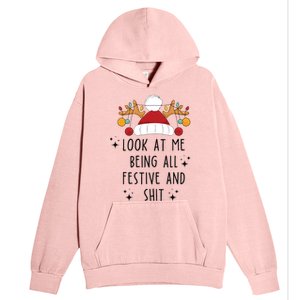 Look At Me Being All Festive Humor Christmas Urban Pullover Hoodie