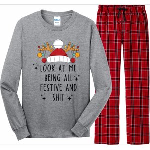 Look At Me Being All Festive Humor Christmas Long Sleeve Pajama Set