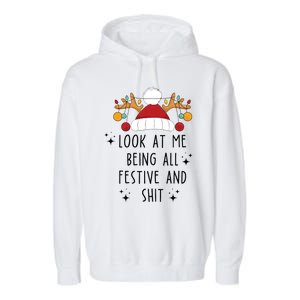 Look At Me Being All Festive Humor Christmas Garment-Dyed Fleece Hoodie