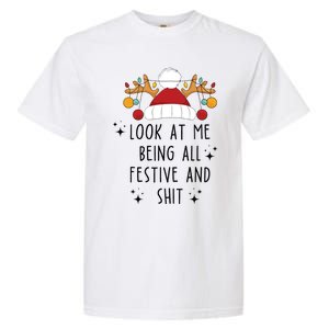 Look At Me Being All Festive Humor Christmas Garment-Dyed Heavyweight T-Shirt