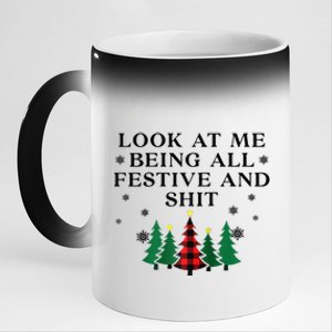 Look At Me Being All Festive and Shits Funny Xmas 11oz Black Color Changing Mug