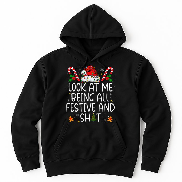 Look At Me Being All Festive And Shit Funny Christmas Tree Gift Hoodie