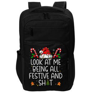 Look At Me Being All Festive And Shit Funny Christmas Tree Gift Impact Tech Backpack