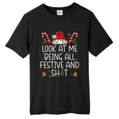 Look At Me Being All Festive And Shit Funny Christmas Tree Gift Tall Fusion ChromaSoft Performance T-Shirt