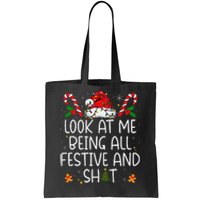 Look At Me Being All Festive And Shit Funny Christmas Tree Gift Tote Bag