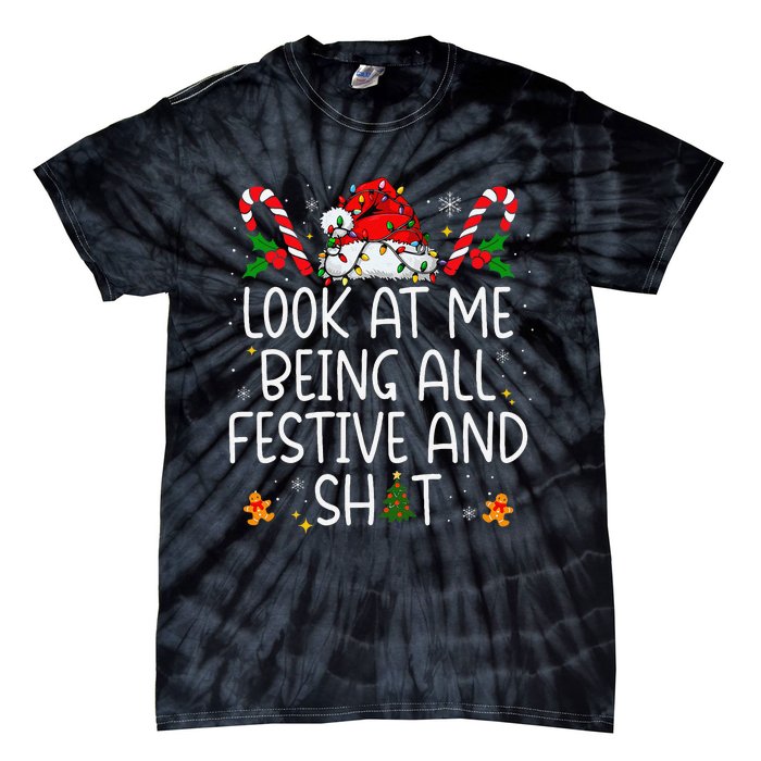 Look At Me Being All Festive And Shit Funny Christmas Tree Gift Tie-Dye T-Shirt