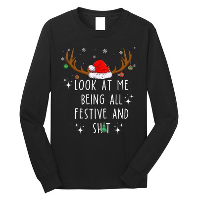 Look At Me Being All Festive And Shit Funny Christmas Tree Long Sleeve Shirt