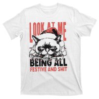 Look At Me Being All Festive And Shit T-Shirt