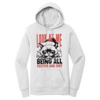 Look At Me Being All Festive And Shit Women's Pullover Hoodie