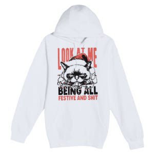 Look At Me Being All Festive And Shit Premium Pullover Hoodie