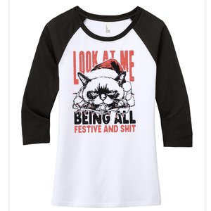 Look At Me Being All Festive And Shit Women's Tri-Blend 3/4-Sleeve Raglan Shirt