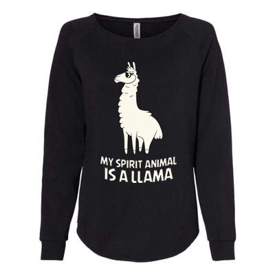 LLamas Are My Spirit Animals Alpaca Llama Womens California Wash Sweatshirt