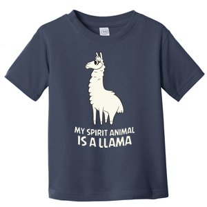 LLamas Are My Spirit Animals Alpaca Llama Toddler T-Shirt