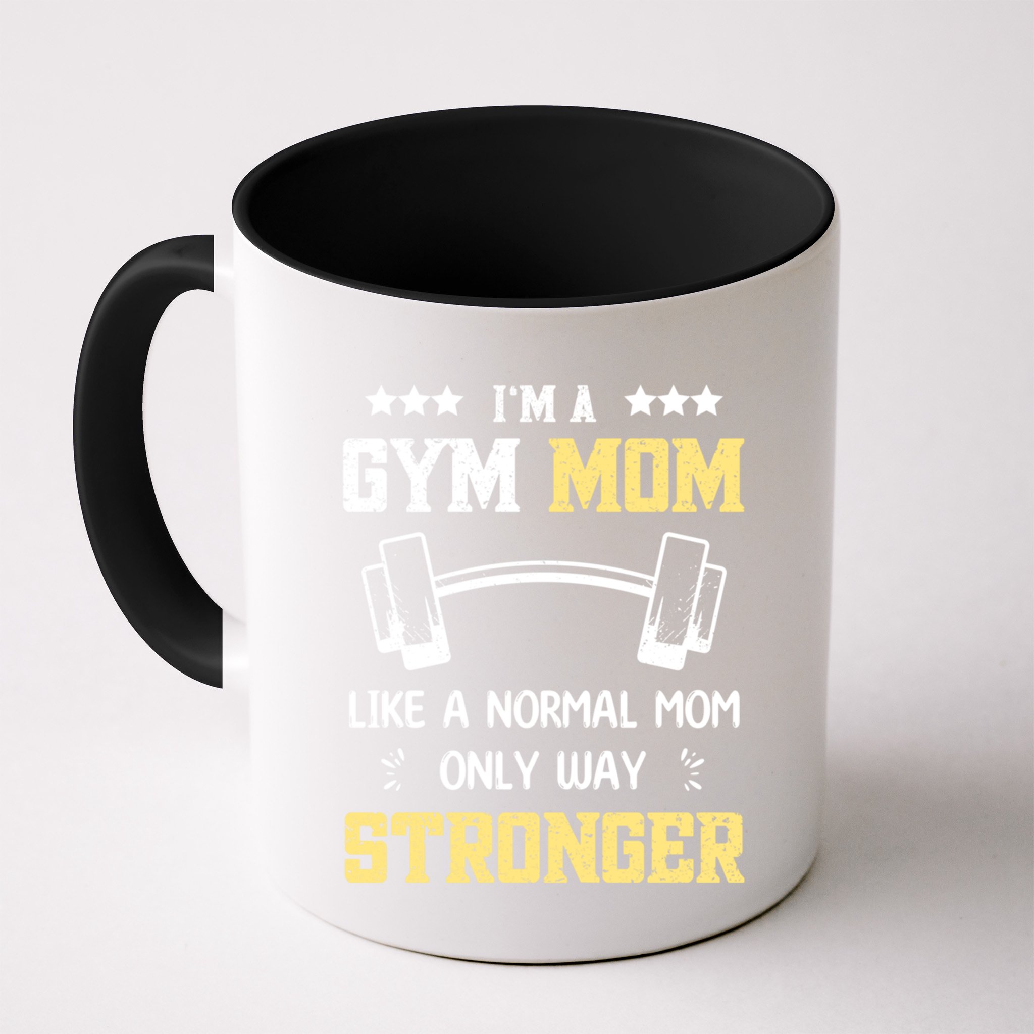 Like A Normal Mom Only Stronger Fitness Mother Gift Mug