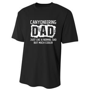 Like A Normal Dad But Cooler Canyoneering Joke Performance Sprint T-Shirt