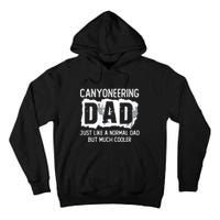 Like A Normal Dad But Cooler Canyoneering Joke Tall Hoodie