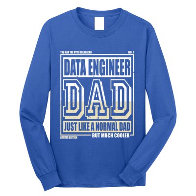 Like A Normal Dad Father Data Engineer Cute Gift Long Sleeve Shirt