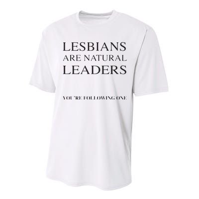 Lesbians Are Natural Leaders Lesbian Shirts Lesbian Pride Performance Sprint T-Shirt