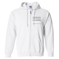 Lesbians Are Natural Leaders Lesbian Shirts Lesbian Pride Full Zip Hoodie