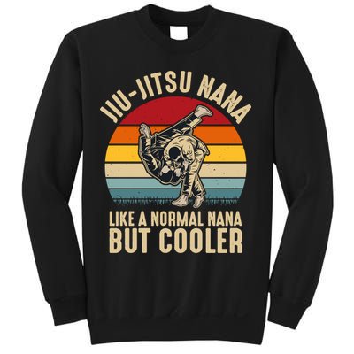 Like A Normal Nana But Cooler Jiu Jitsu Nana Funny Vintage Sweatshirt