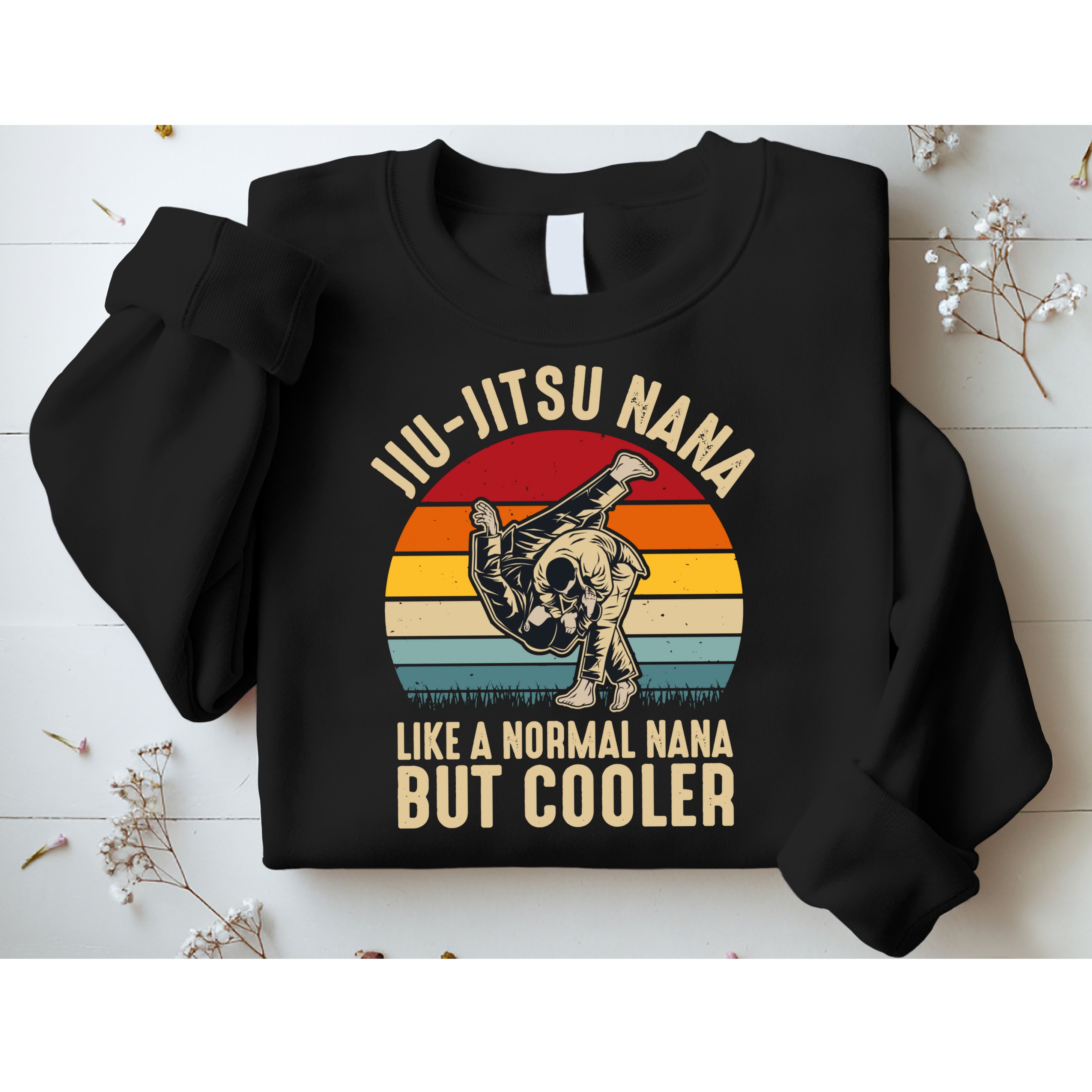 Like A Normal Nana But Cooler Jiu Jitsu Nana Funny Vintage Sweatshirt