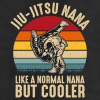 Like A Normal Nana But Cooler Jiu Jitsu Nana Funny Vintage Golf Towel