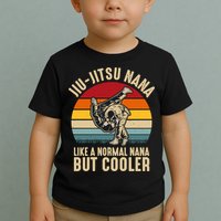 Like A Normal Nana But Cooler Jiu Jitsu Nana Funny Vintage Toddler T-Shirt