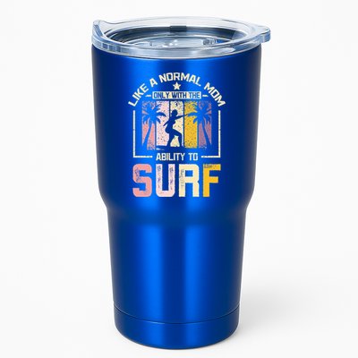 Like A Normal Mom Surfing Mom Gift Tumbler