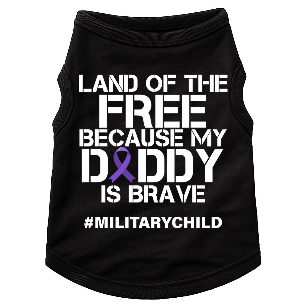 Land Of The Free Because My Daddy Is Brave Doggie Tank
