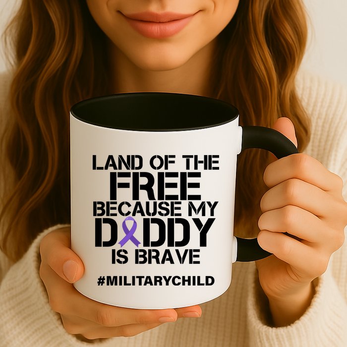 Land Of The Free Because My Daddy Is Brave Mug