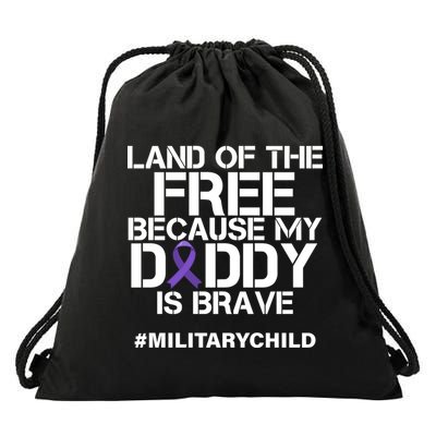 Land Of The Free Because My Daddy Is Brave Drawstring Bag