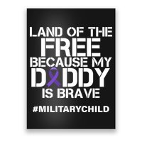 Land Of The Free Because My Daddy Is Brave Poster