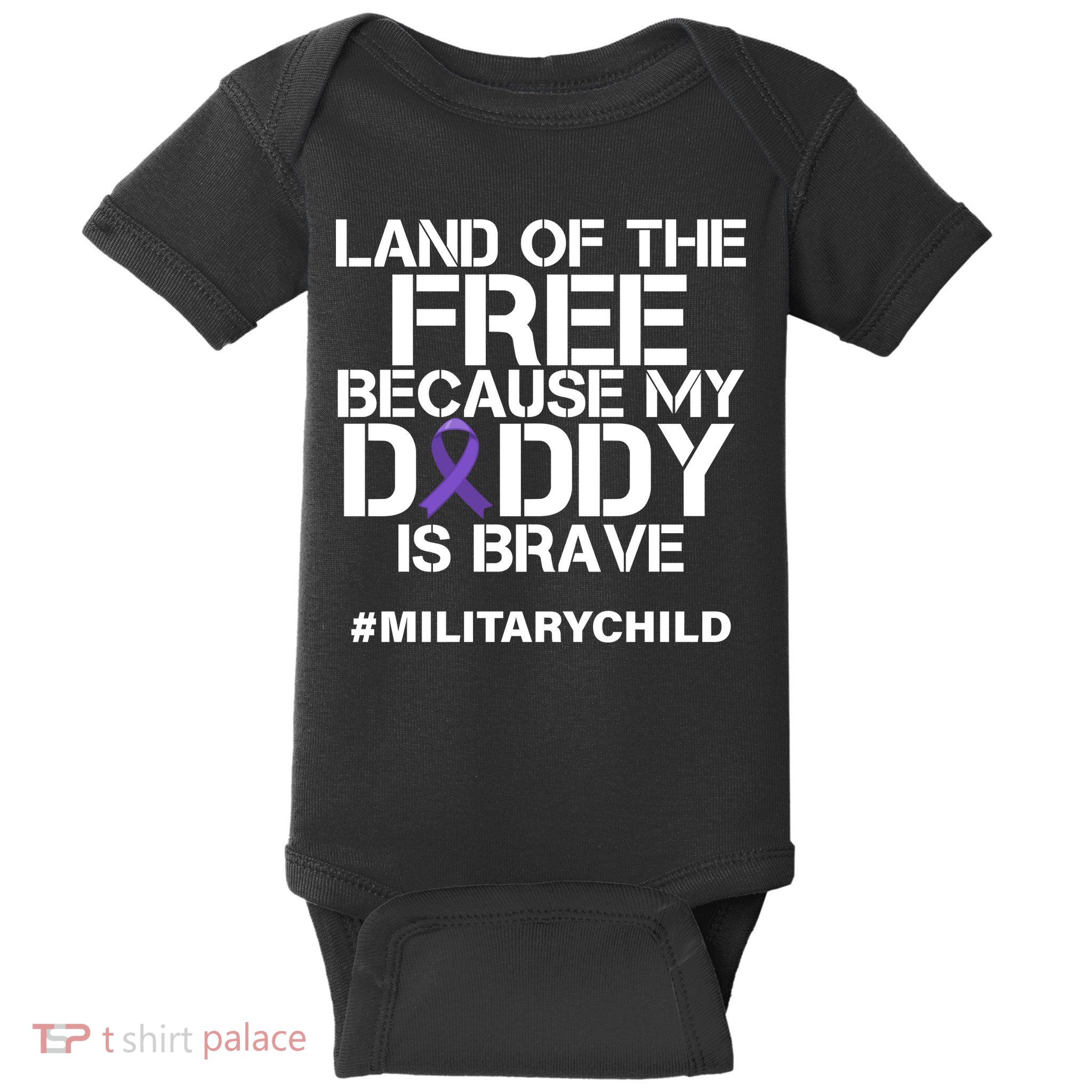 Land Of The Free Because My Daddy Is Brave Baby Bodysuit