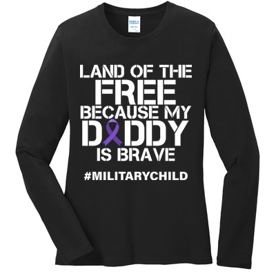 Land Of The Free Because My Daddy Is Brave Ladies Long Sleeve Shirt